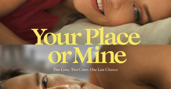 %E2%80%9CYour+Place+or+Mine%E2%80%9D%3A+A+Gimmicky+Romcom