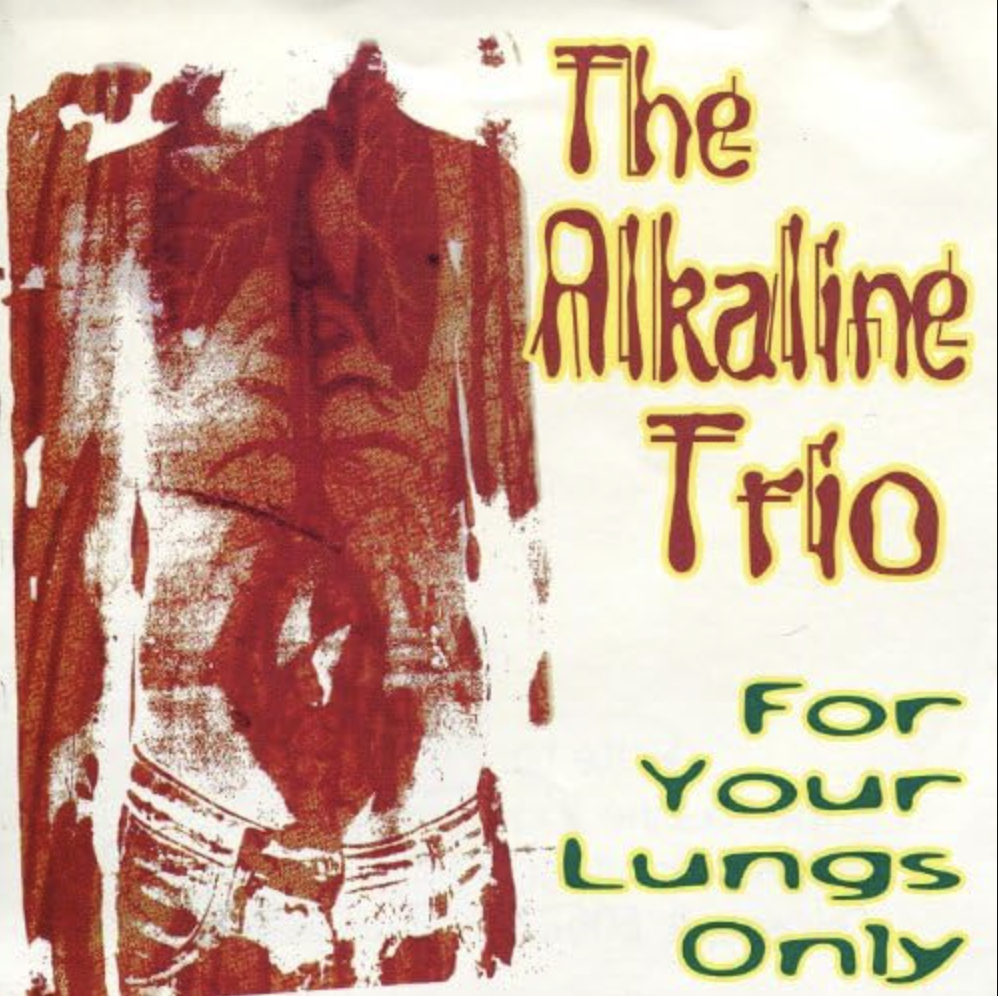 Killer Klassix: Alkaline Trio- “For Your Lungs Only” EP