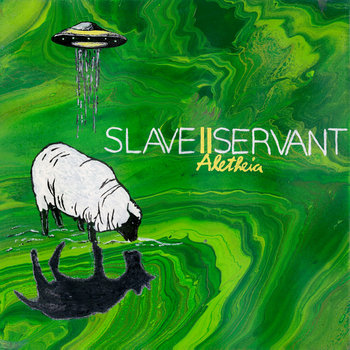 Killer Kuts: Slave Two Servant - “Alethia” EP