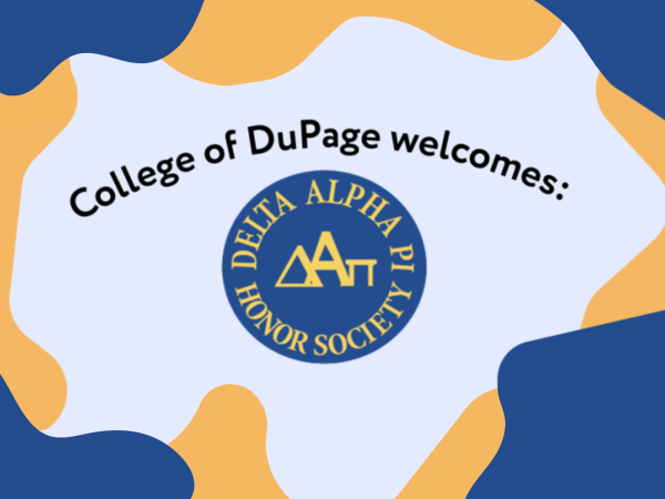 College of DuPage Introduces Delta Alpha Pi Honor Society